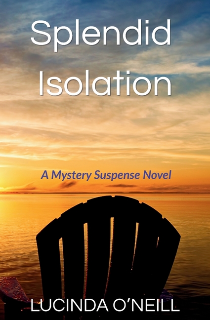 Splendid Isolation: A Mystery Suspense Novel