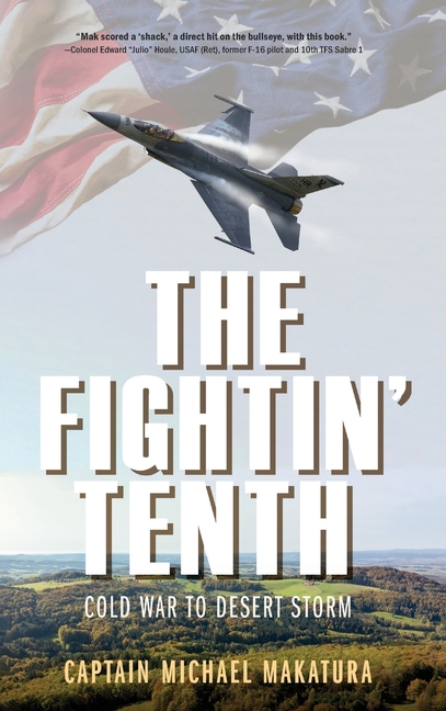 The Fightin' Tenth: Cold War to Desert Storm