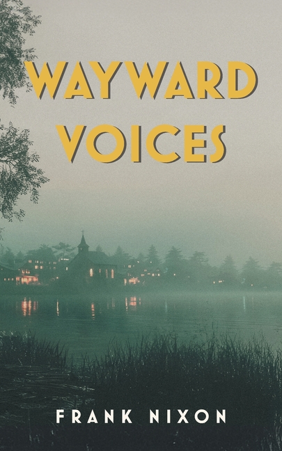 Wayward Voices