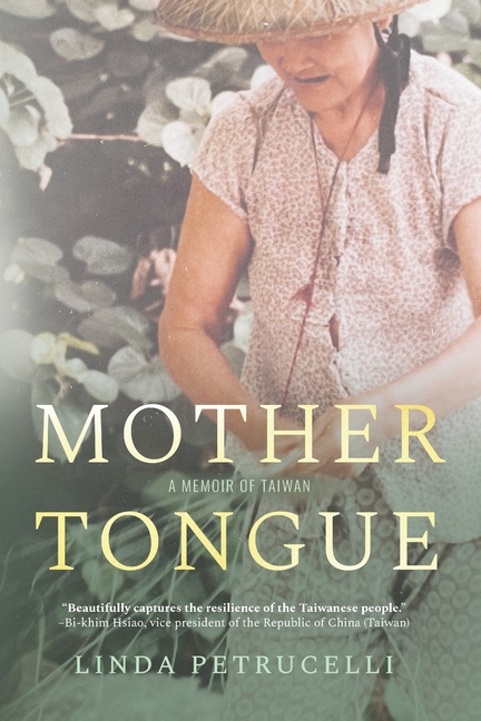 Mother Tongue: A Memoir of Taiwan