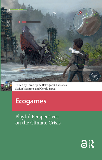 Ecogames: Playful Perspectives on the Climate Crisis