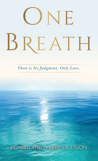 One Breath: There is no judgment, only love