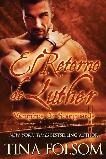El Retorno de Luther (Vampiros de Scanguards 10)
