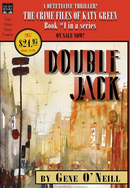 Double Jack: Book 1 in the series, The Crime Files of Katy Green