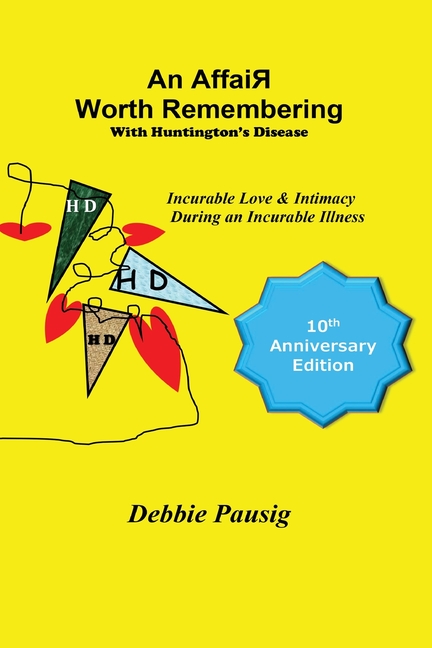 An AffaiR Worth Remembering With Huntington's Disease: Incurable Love & Intimacy During an Incurable Illness