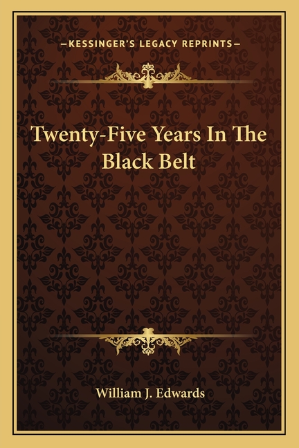 Twenty-Five Years In The Black Belt