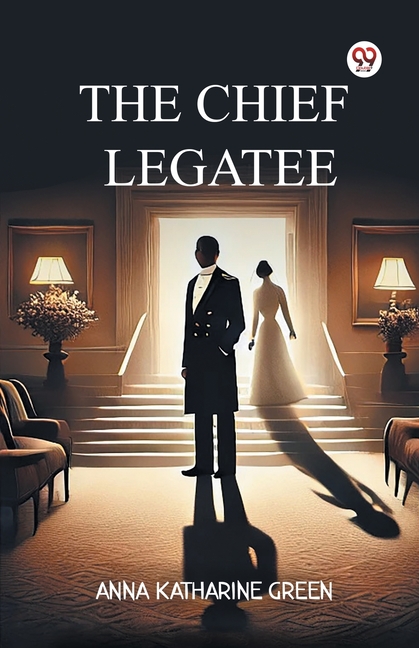 The Chief Legatee