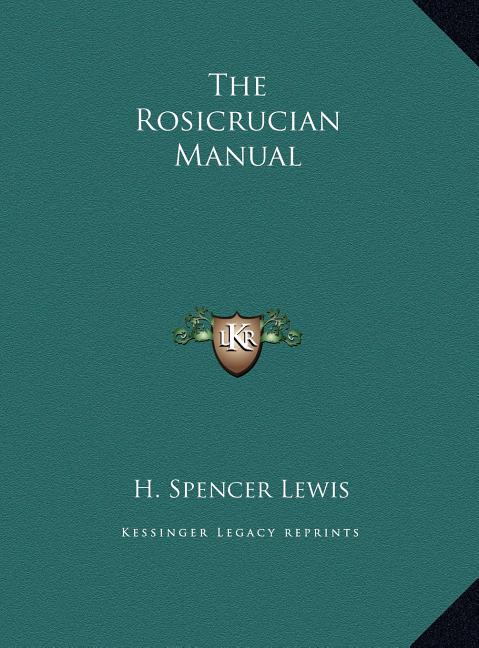 The Rosicrucian Manual