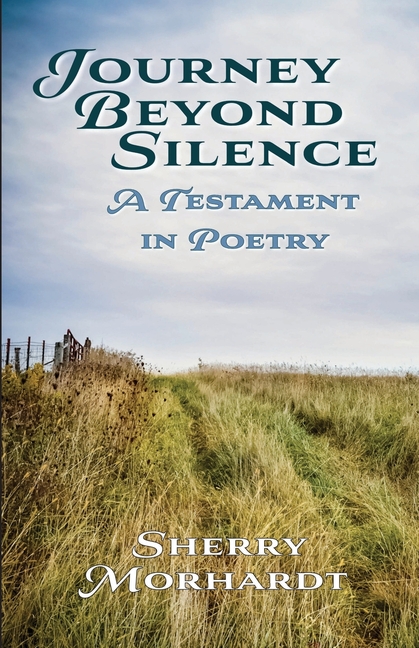 Journey Beyond Silence: A Testament in Poetry
