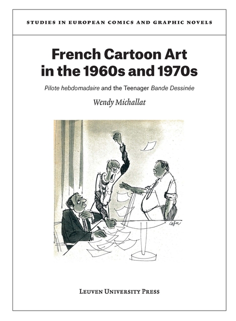 French Cartoon Art in the 1960s and 1970s: Pilote Hebdomadaire and the Teenager Bande Dessinée