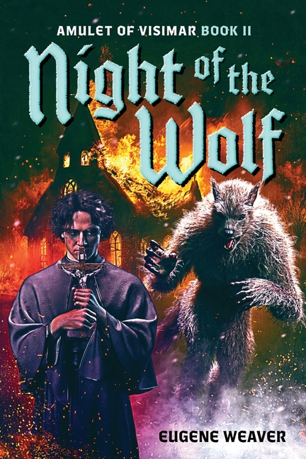 Night of the Wolf: Amulet of Visimar Book II