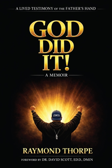 God Did It: A Lived Testimony of the Father's Hand