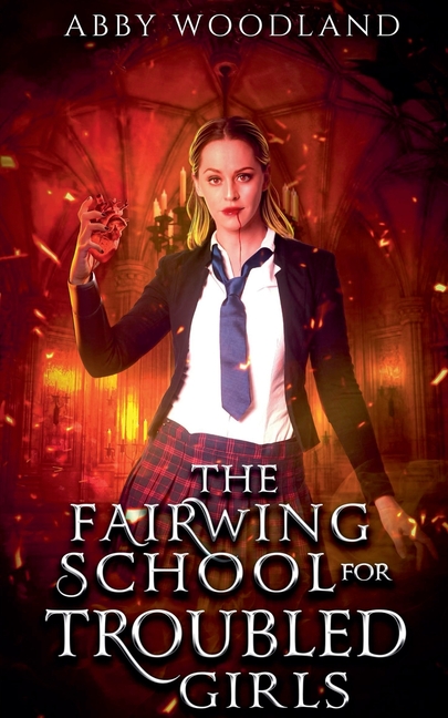 The Fairwing School for Troubled Girls