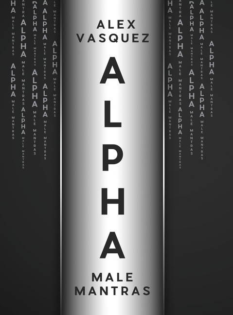 Alpha Male Mantras