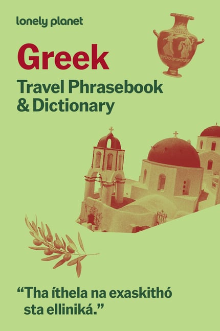 Lonely Planet Greek Travel Phrasebook & Dictionary: Learn Essential Phrases & Vocabulary 3,500 Word Two-Way Dictionary Pull-Out Fast Phrases Card Trav