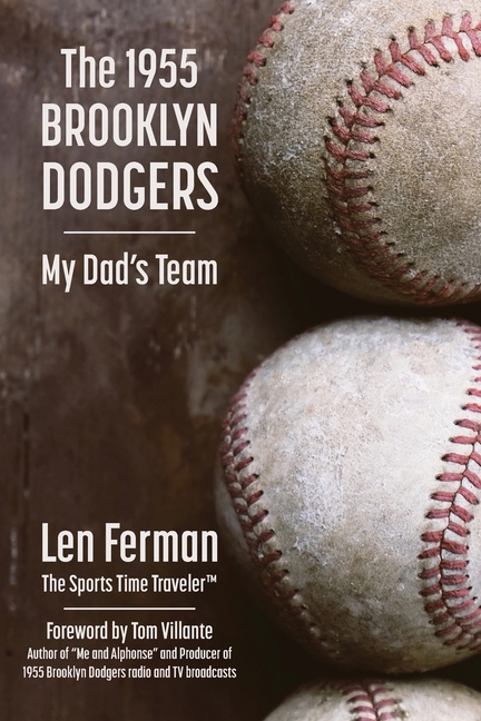 The 1955 Brooklyn Dodgers - My Dad's Team