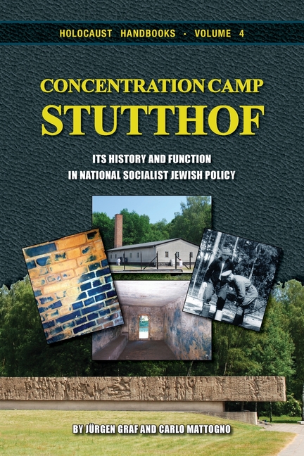 Concentration Camp Stutthof: Its History and Function in National-Socialist Jewish Policy