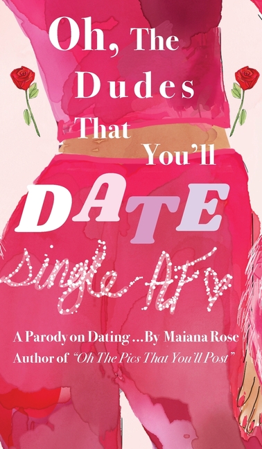 Oh, the Dudes That You'll Date