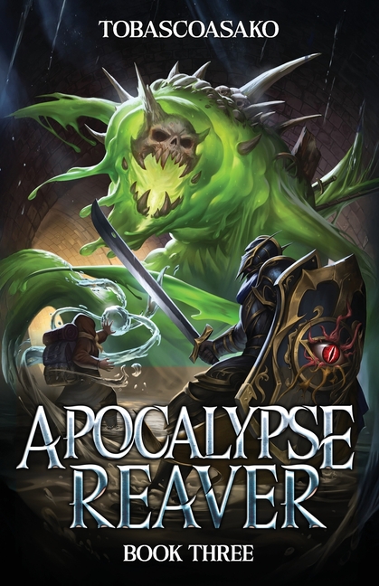 Apocalypse Reaver 3: A Dark Fantasy LitRPG Adventure