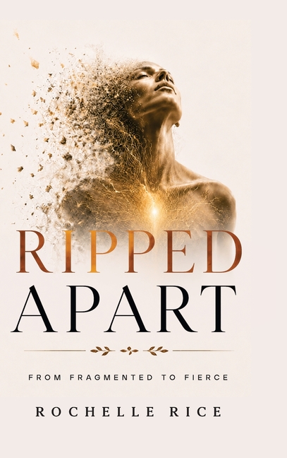 Ripped Apart: From Fragmented To Fierce