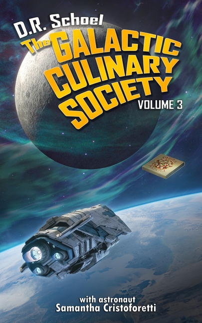 The Galactic Culinary Society: Volume 3