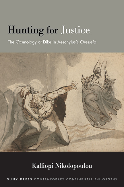 Hunting for Justice: The Cosmology of Dike in Aeschylus's Oresteia