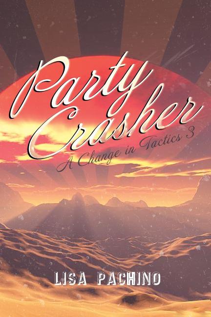 Party Crasher: A Change in Tactics 3