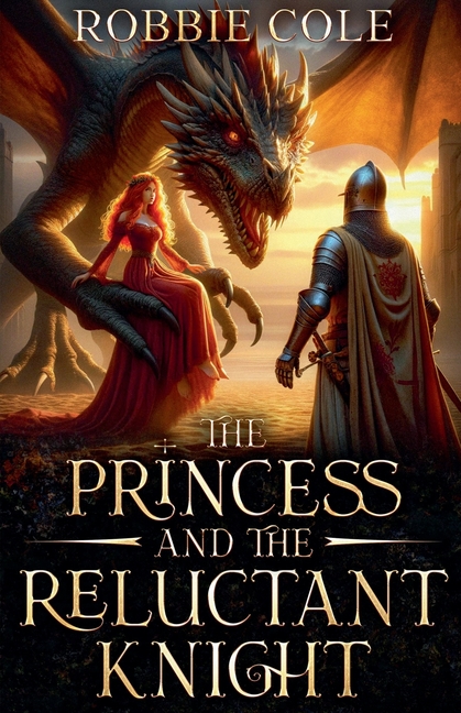 The Princess and The Reluctant Knight