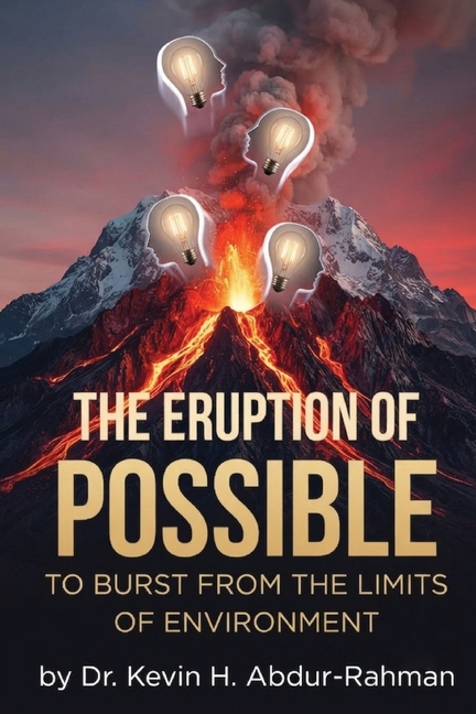 The Eruption of Possible