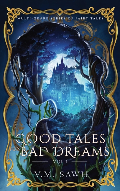 Good Tales For Bad Dreams vol 1