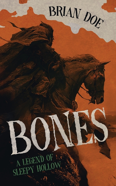 Bones: A Legend of Sleepy Hollow