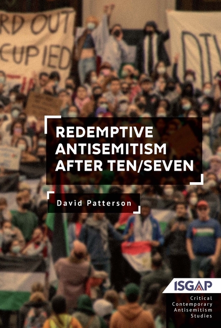 Redemptive Antisemitism After Ten/Seven
