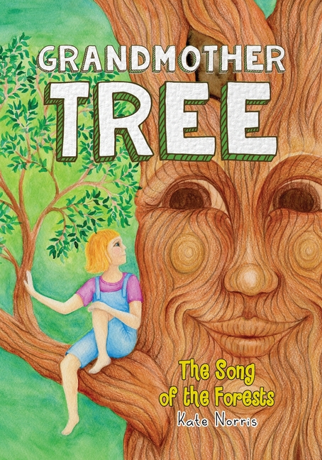 Grandmother Tree: Song of the Forests