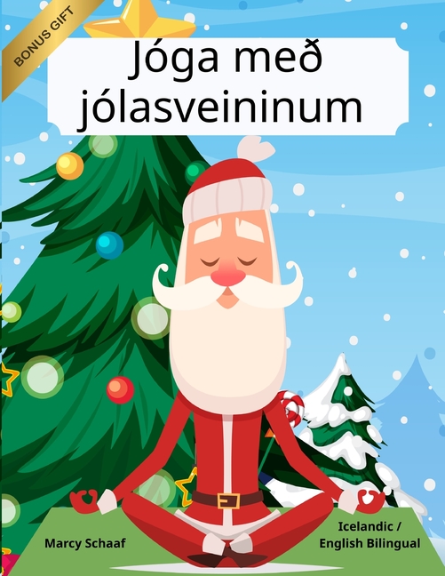 Jóga með jólasveininum (Icelandic/ English Bilingual) Yoga with Santa