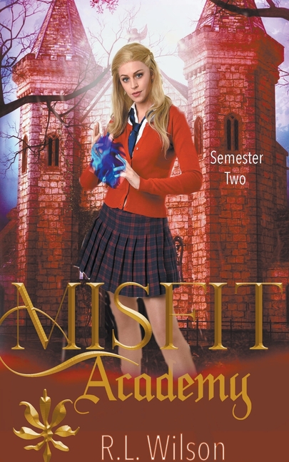 Misfit Academy: Semester Two