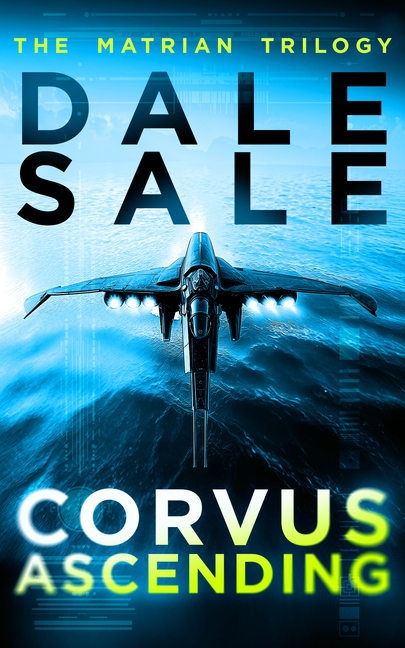 Corvus Ascending: The Matrian Trilogy Book 1