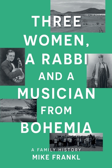 Three Women, a Rabbi and a Musician from Bohemia