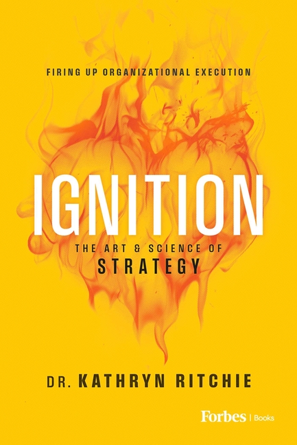 Ignition: The Art & Science of Strategy