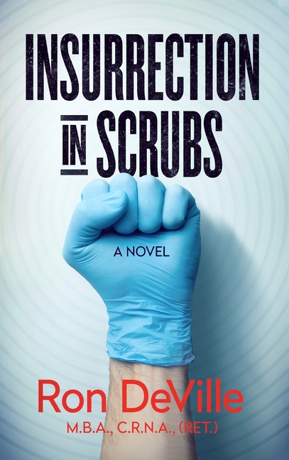 Insurrection in Scrubs