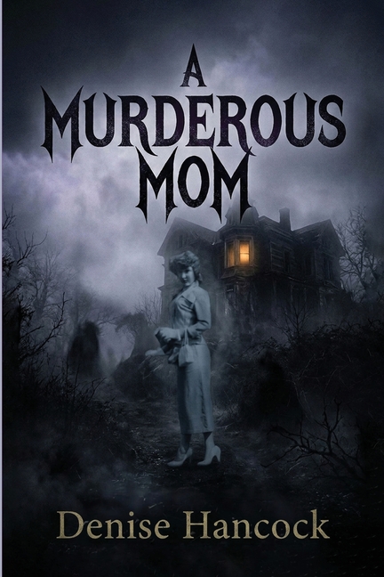A Murderous Mom