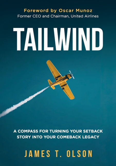 Tailwind: A Compass for Turning Your Setback Story into Your Comeback Legacy