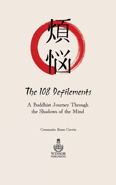 108 Defilements: A Buddhist Journey Through the Shadows of the Mind