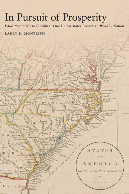 In Pursuit of Prosperity: Education in North Carolina as the United States Becomes a Wealthy Nation