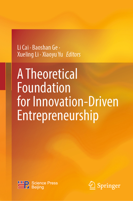A Theoretical Foundation for Innovation-Driven Entrepreneurship