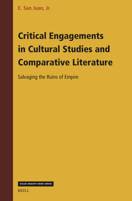 Critical Engagements in Cultural Studies and Comparative Literature: Salvaging the Ruins of Empire