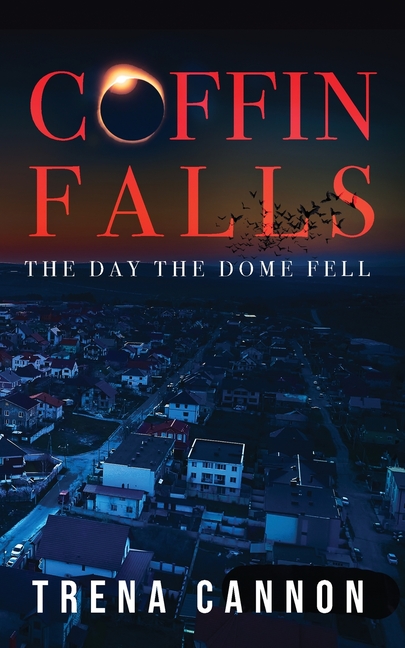 Coffin Falls: The Day The Dome Fell
