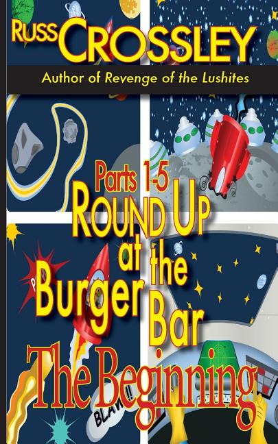 Round Up at the Burger Bar Parts 1-5: The Beginning