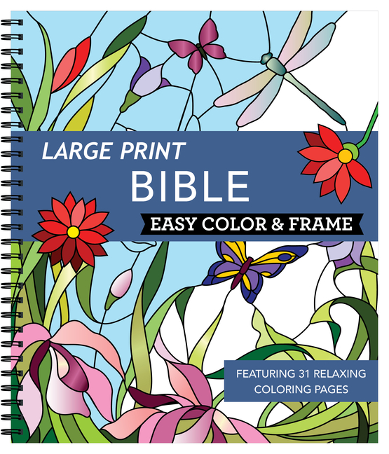 Large Print Easy Color & Frame - Bible: Featuring 31 Relaxing Coloring Pages