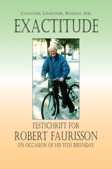 Exactitude: Festschrift for Robert Faurisson