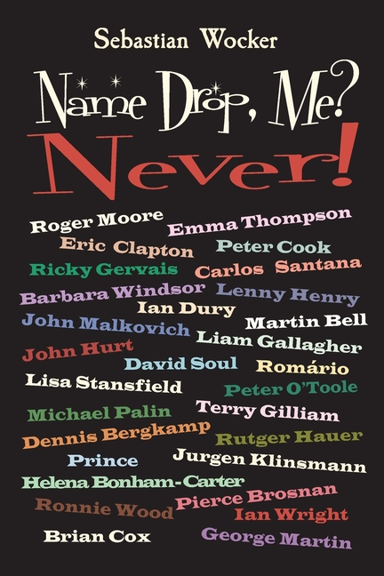 Name Drop, Me? Never!